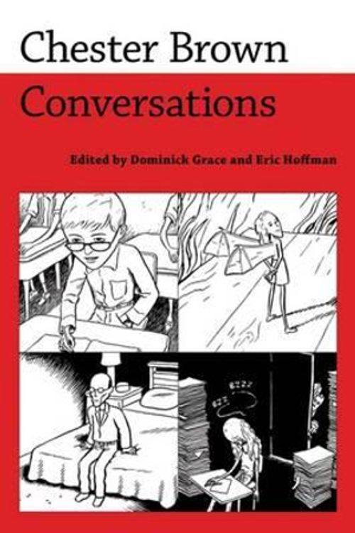Cover Art for 9781496802521, Chester Brown: Conversations (Conversations With Comic Artists) by Dominick Grace