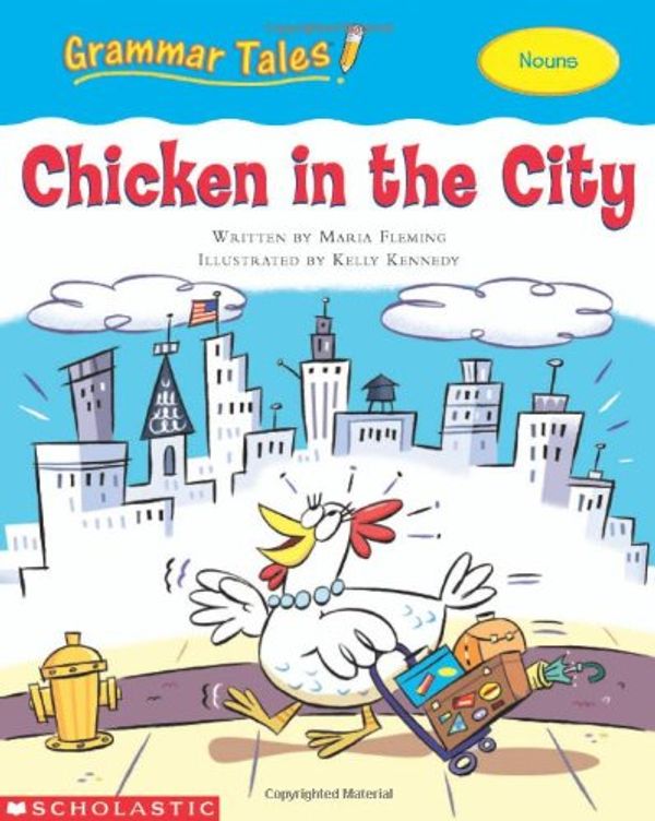Cover Art for 9780439458160, Chicken in the City by Maria Fleming