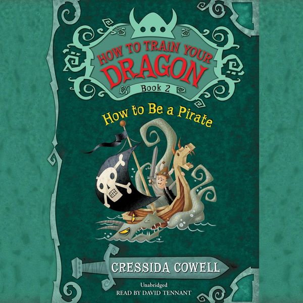 Cover Art for 9781478954040, HOW TO BE A PIRATE by Cressida Cowell