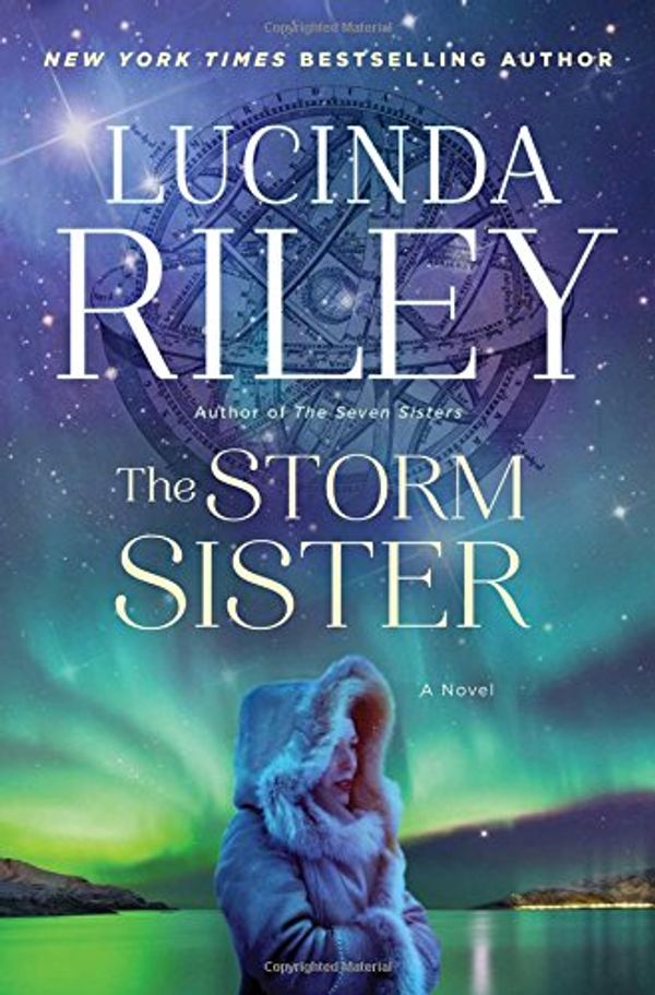 Cover Art for 9781476759920, The Storm SisterSeven Sisters by Lucinda Riley