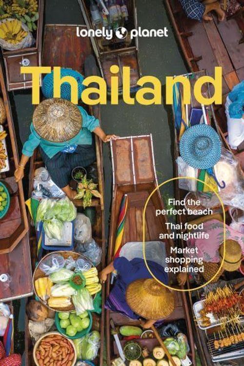 Cover Art for 9781788688888, Lonely Planet Thailand by Lonely Planet, Eimer, David, Bensema, Amy, Nualkhair, Chawadee, Stuart, Aydan, Tun-atiruj, Choltanutkun