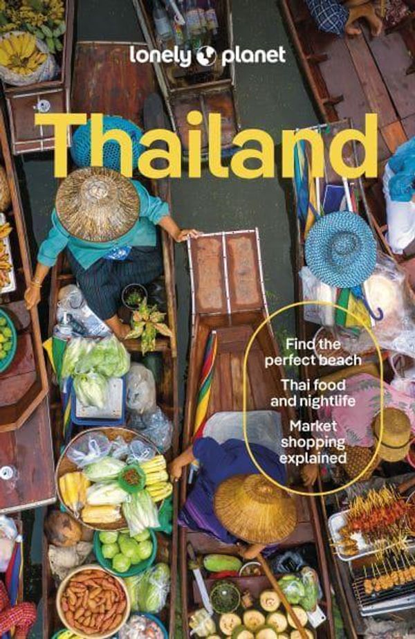 Cover Art for 9781788688888, Lonely Planet Thailand by Lonely Planet, Eimer, David, Bensema, Amy, Nualkhair, Chawadee, Stuart, Aydan, Tun-atiruj, Choltanutkun