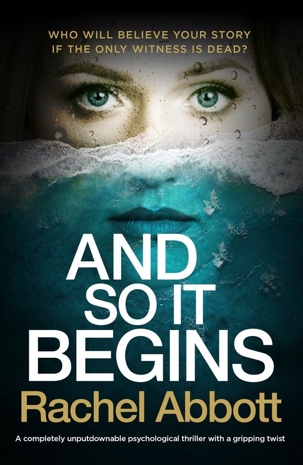 Cover Art for 9781800192041, And So It Begins: A completely unputdownable psychological thriller with a gripping twist by Abbott, Rachel