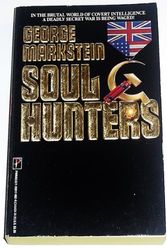 Cover Art for 9781558170629, Soul Hunters by George Markstein