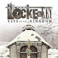 Cover Art for B008O7T44E, Locke & Key Vol. 4: Keys To the Kingdom (Locke & Key Volume) by Joe Hill