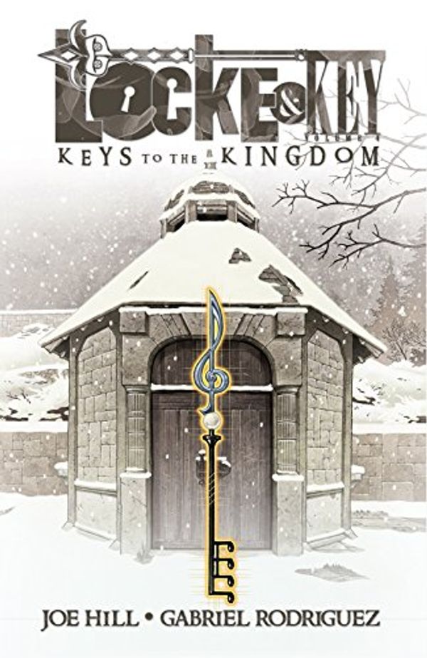 Cover Art for B008O7T44E, Locke & Key Vol. 4: Keys To the Kingdom (Locke & Key Volume) by Joe Hill