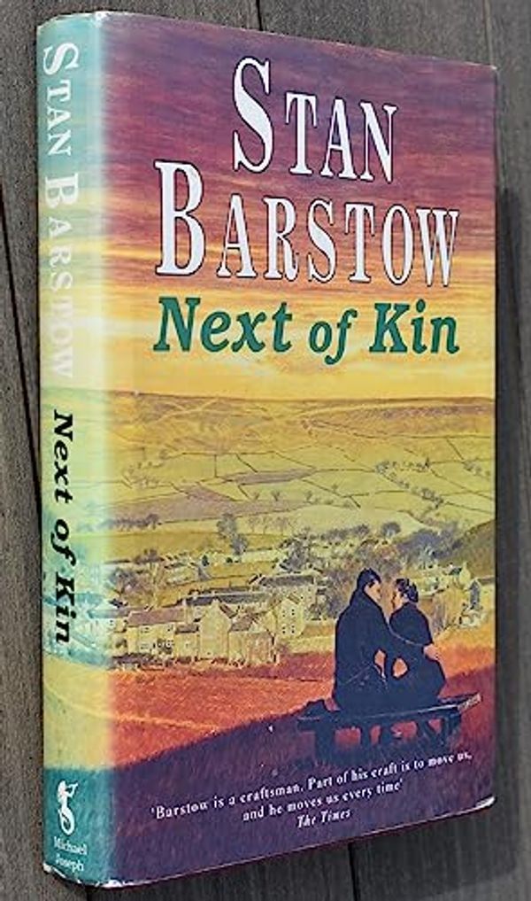 Cover Art for 9780718135324, Next of Kin by Stan Barstow