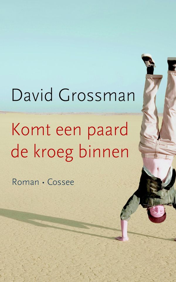 Cover Art for 9789059365728, Komt een paard de kroeg binnen by David Grossman