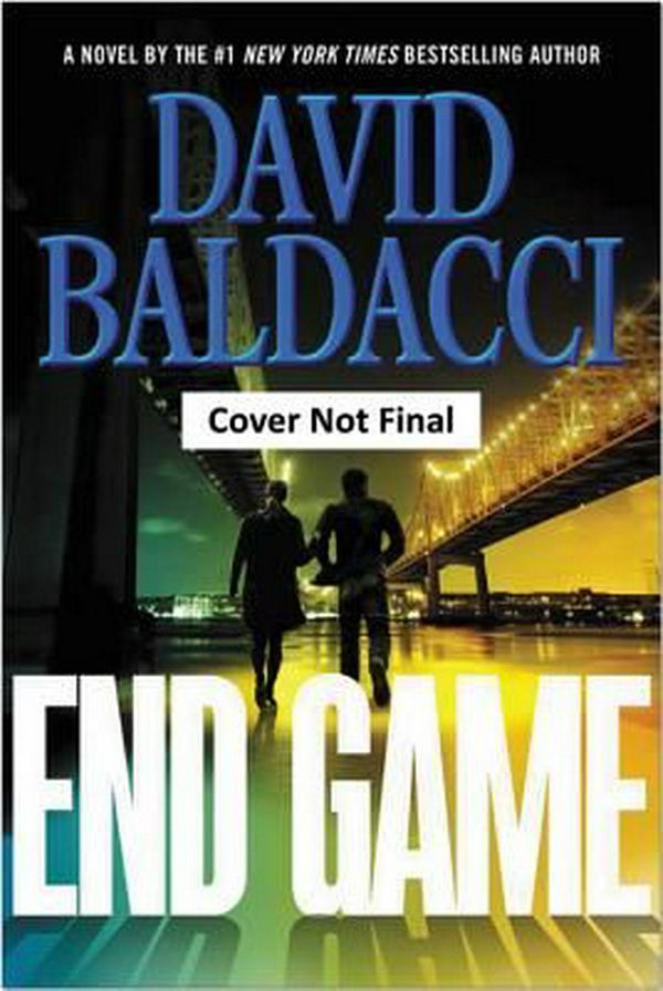 Cover Art for 9781478930037, End Game (Will Robie) by David Baldacci