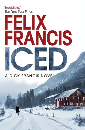 Cover Art for 9781639102921, Iced by Felix Francis