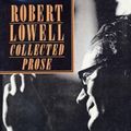 Cover Art for 9780374522674, Collected Prose by Robert Lowell