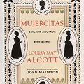 Cover Art for 9788446046363, Mujercitas: Edición anotada: 12 by May Alcott, Louisa