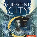 Cover Art for B09JDBG8C6, Crescent City 2 – Wenn ein Stern erstrahlt: Romantische Fantasy der Bestsellerautorin (Crescent City-Reihe) (German Edition) by Sarah J. Maas
