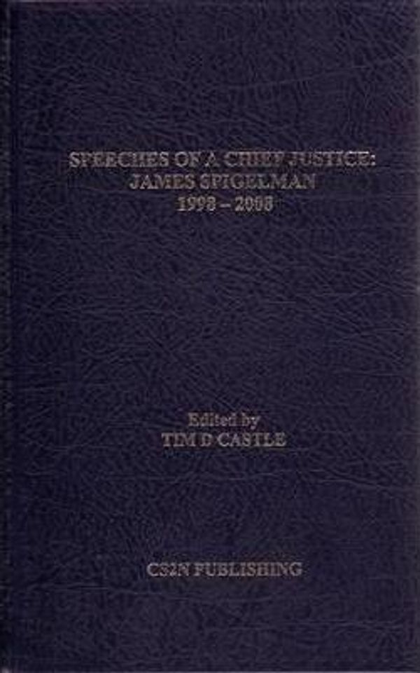 Cover Art for 9780646504568, Speeches of a Chief Justice by Tim D. Castle