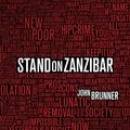 Cover Art for 9781429978842, Stand on Zanzibar by John Brunner