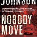 Cover Art for 9781743036082, Nobody Move by Denis Johnson