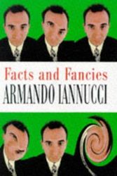 Cover Art for 9780718139513, Facts and Fancies by Armando Iannucci