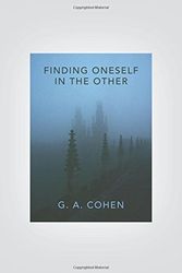 Cover Art for 9780691148816, Finding Oneself in the Other by G. A. Cohen