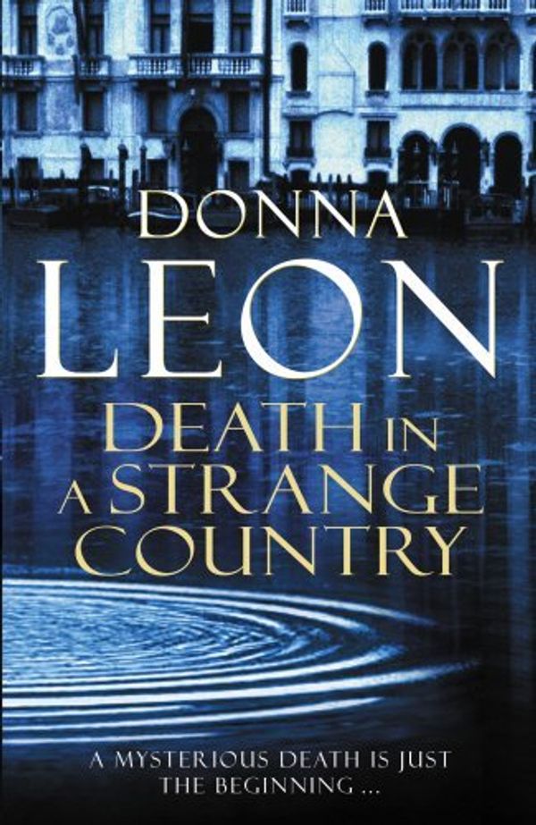 Cover Art for B00LLOBWBK, Death In A Strange Country: (Brunetti 2) by Leon, Donna (2009) Paperback by Donna Leon