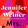 Cover Art for 9781501133480, Mrs. Everything by Jennifer Weiner