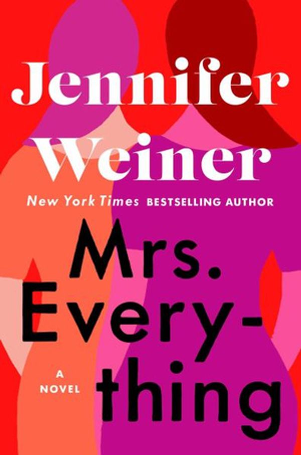 Cover Art for 9781501133480, Mrs. Everything by Jennifer Weiner