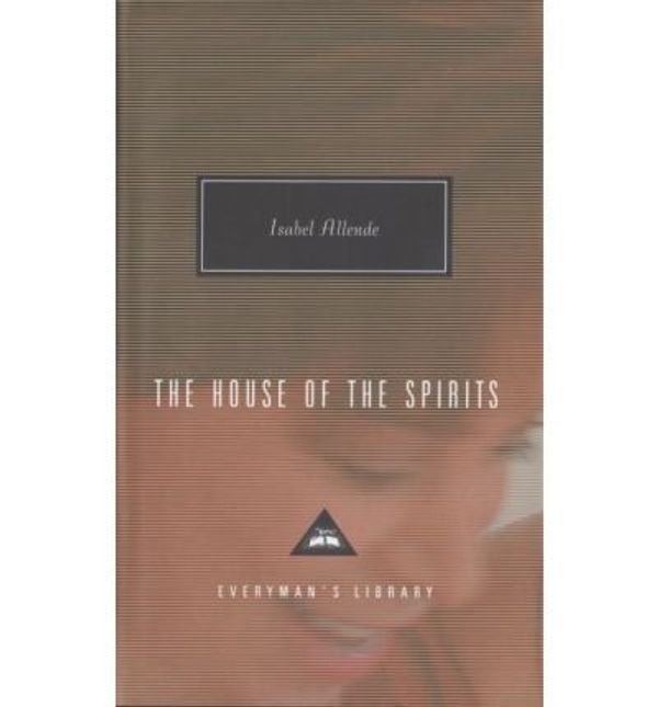 Cover Art for B00ACIVA3G, The House of the Spirits (Everyman's Library Classics & Contemporary Classics) [ THE HOUSE OF THE SPIRITS (EVERYMAN'S LIBRARY CLASSICS & CONTEMPORARY CLASSICS) ] by Allende, Isabel (Author ) on Apr-19-2005 Hardcover by Isabel Allende