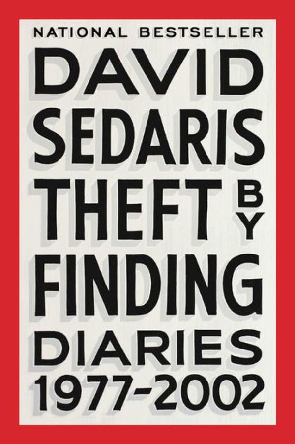 Cover Art for 9780316308519, Theft by Finding by David Sedaris
