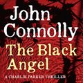 Cover Art for B00NX6A8UK, The Black Angel by John Connolly