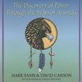 Cover Art for 9780880793940, Medicine Cards The Discovery of Power Through the Ways of Animals by Jamie Sams, David Carson