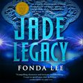 Cover Art for 9780356510576, Jade Legacy by Fonda Lee