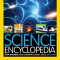 Cover Art for 9781426325427, Science Encyclopedia: Atom Smashing, Food Chemistry, Animals, Space, and More! (National Geographic Kids) by National Geographic Kids