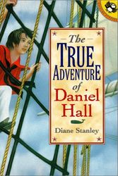 Cover Art for 9780140566741, The True Adventure of Daniel Hall by Diane Stanley