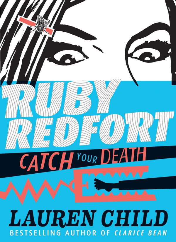Cover Art for 9780763670863, Ruby Redfort Catch Your Death by Lauren Child