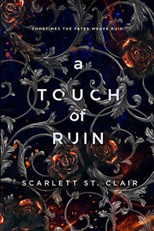 Cover Art for B0875GLP9K, A Touch of Ruin (Hades & Persephone Book 2) by St. Clair, Scarlett