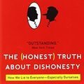 Cover Art for B00NPON3NO, The Honest Truth About Dishonesty: How We Lie to Everyone-Especially Ourselves by Dr. Dan Ariely(2013-03-12) by Dr. Dan Ariely