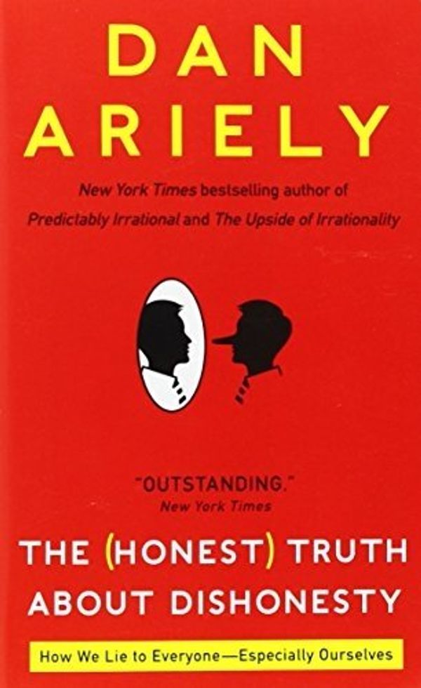 Cover Art for B00NPON3NO, The Honest Truth About Dishonesty: How We Lie to Everyone-Especially Ourselves by Dr. Dan Ariely(2013-03-12) by Dr. Dan Ariely