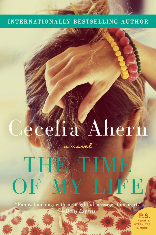Cover Art for 9780062248619, The Time of My Life by Cecelia Ahern
