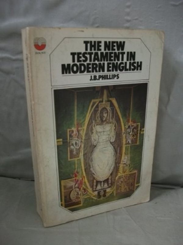 Cover Art for 9780006233138, The New Testament by John Bertram Phillips