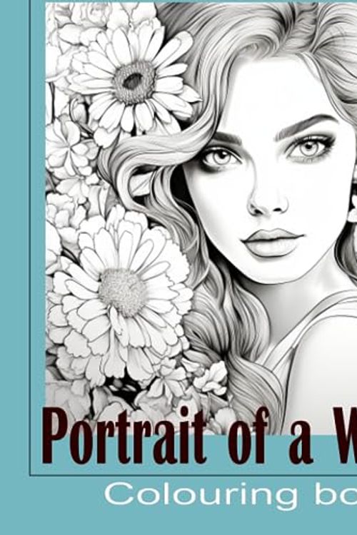 Cover Art for B0CCCSLD93, Portrait of Woman. Colouring book: for adults and teens. 50 coloring pages single sided. greyscale by Helmuta Hela