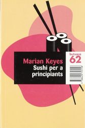 Cover Art for 9788429753158, Sushi per a principiants by Marian Keyes