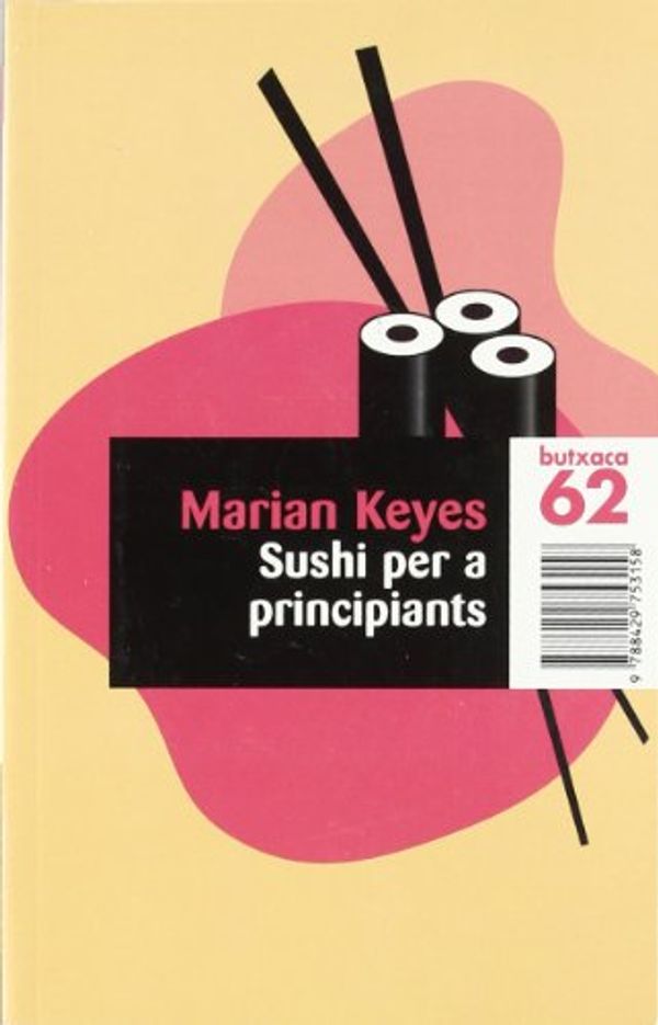 Cover Art for 9788429753158, Sushi per a principiants by Marian Keyes