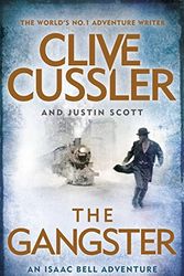 Cover Art for B01K94RWIO, The Gangster: Isaac Bell #9 by Clive Cussler (2016-03-01) by Clive Cussler