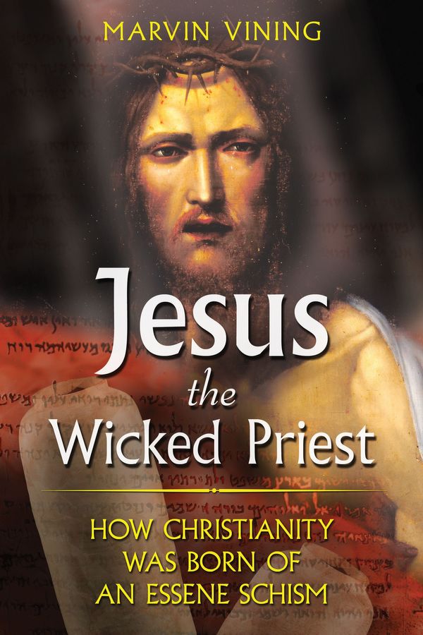Cover Art for 9781591430810, Jesus the Wicked Priest by Marvin Vining