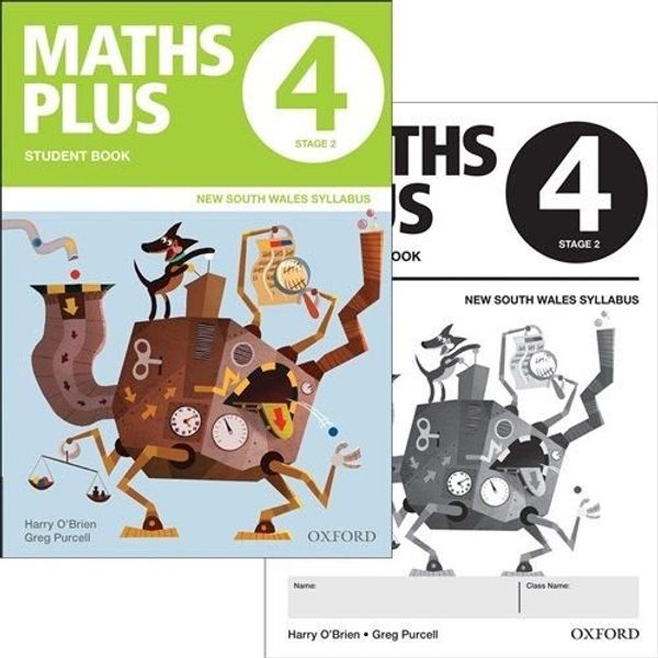 Cover Art for 9780190306236, Maths Plus NSW Australian Curriculum Ed Student and Assessment Book 4Maths Plus NSW Syllabus/Australian Curriculum E... by Harry O'Brien