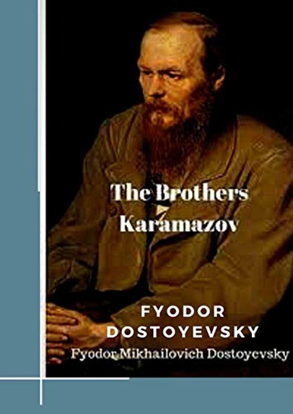 Cover Art for B0812CC92N, The Brothers Karamazov by Fyodor Dostoyevsky