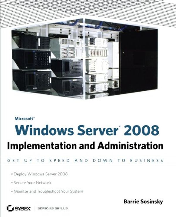Cover Art for 9780470174593, Microsoft Windows Server 2008: Implementation and Administration by Barrie Sosinsky