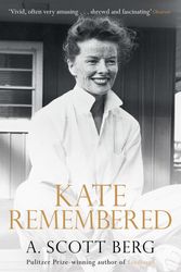 Cover Art for 9781471130120, Kate Remembered by A Scott Berg