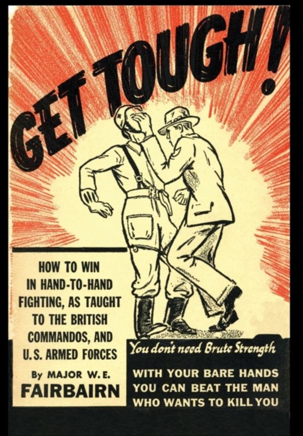 Cover Art for 9781783313556, Get Tough!How to Win in Hand to Hand Fighting by W E Fairbairn