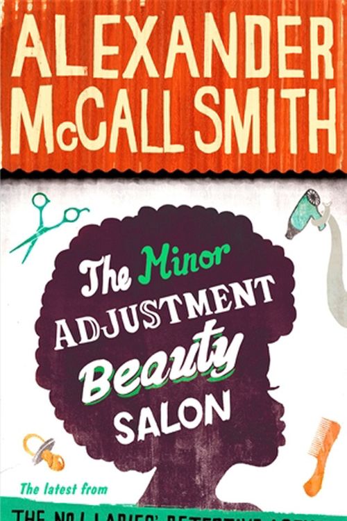 Cover Art for 9781408704318, The Minor Adjustment Beauty Salon by Alexander McCall Smith