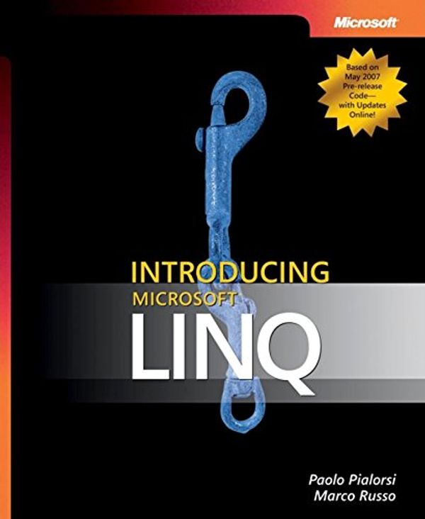 Cover Art for 9780735623910, Introducing Microsoft LINQ by Paolo Pialorsi, Marco Russo